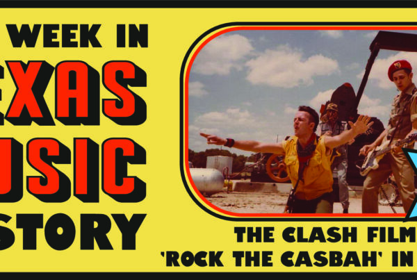 This week in Texas music history: The Clash film ‘Rock The Casbah’