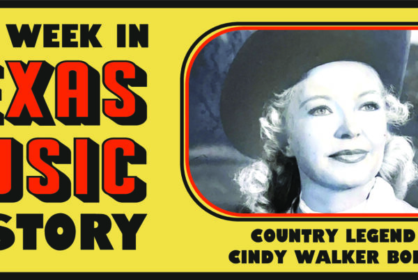 This week in Texas music history: Cindy Walker is born