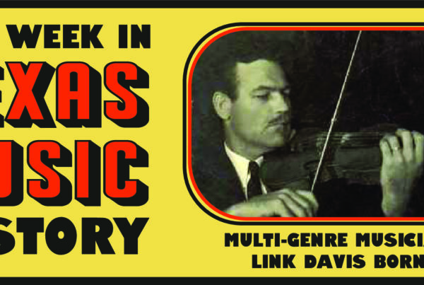 This week in Texas music history: The birth of Link Davis