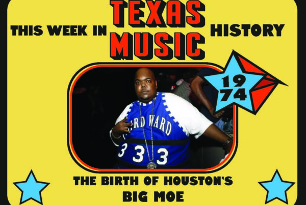 This week in Texas music history: The birth of Big Moe