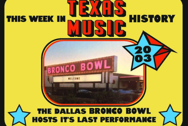 This week in Texas music history: The Dallas Bronco Bowl’s final performance