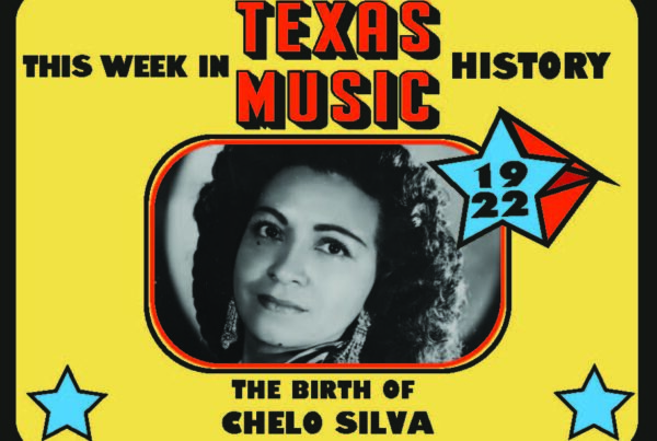 This week in Texas music history: The birth of Chelo Silva